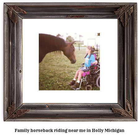 family horseback riding near me in Holly, Michigan